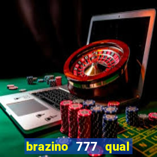 brazino 777 qual melhor jogo